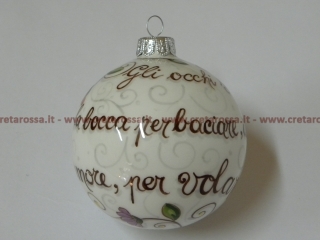 cod.art: pn65 - Pallina di natale in ceramica da cm 8, dipinta a mano e personalizzata su richiesta. Ne vorresti una simile? Invia una richiesta e riceverai il preventivo con le spese di spedizione. 